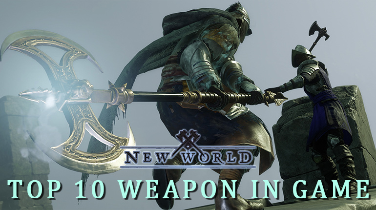 New World  - Top 10 Weapon In Game